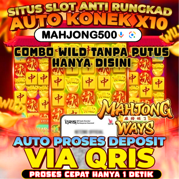 Mahjong500 🟢 SITUS TERPERCAYA YANG PALING MUDAH MAXWIN SEKARANG INI